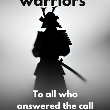 An Ode to All Wariors